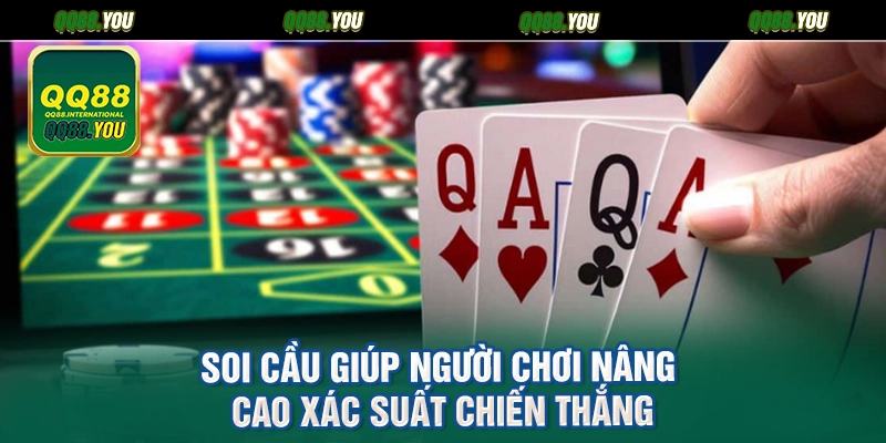Soi cầu giúp người chơi nâng cao xác suất chiến thắng