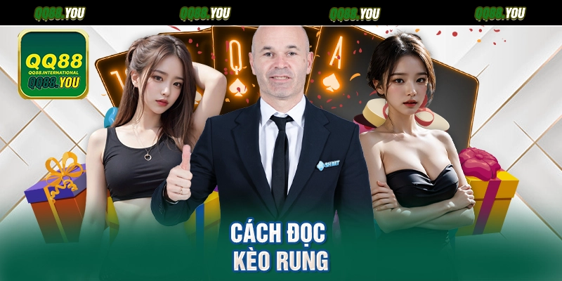 Cách đọc kèo rung